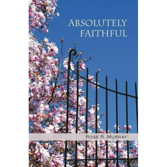 Absolutely Faithful (Paperback)