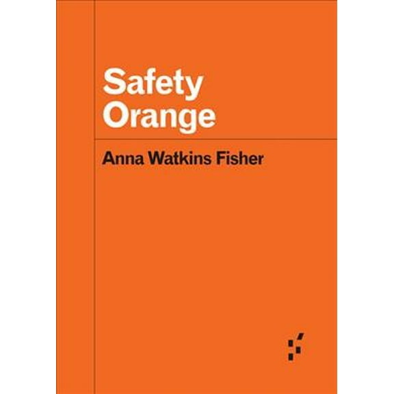 Forerunners: Ideas First: Safety Orange (Paperback)