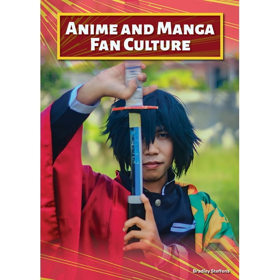 Anime and Manga Fan Culture, (Hardcover)