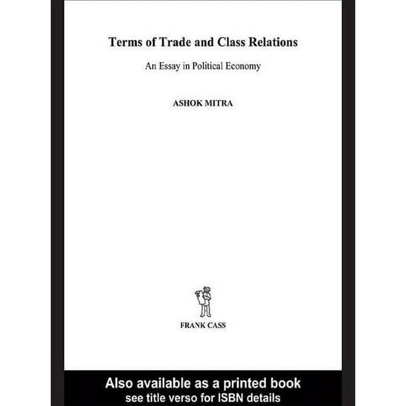 Terms of Trade and Class Relations, (Paperback)