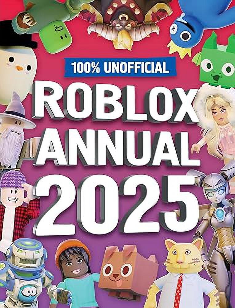 100% Roblox Annuel Non Officiel 2025: Tout Nouveau Jeu Annuel pour 2025 - le Compagnon Idéal pour les Enfants Qui Aiment Jouer et Veulent Découvrir des Astuces, des Conseils, un guide et Plus Encore!