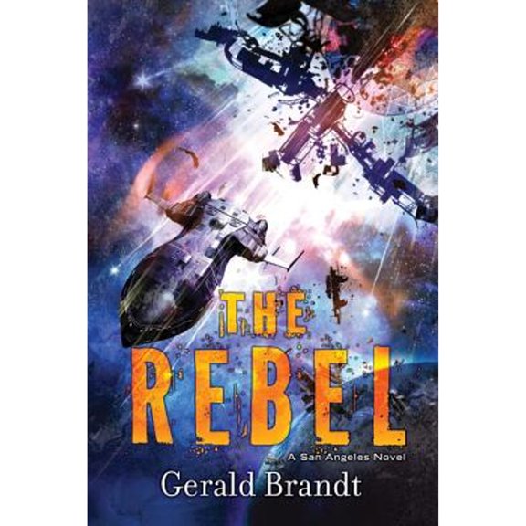 Pre-Owned The Rebel (Hardcover) by Gerald Brandt