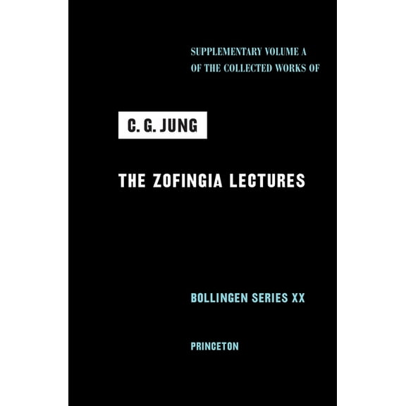 The Zofingia Lectures, the Collected Works of C.G. Jung