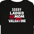 thumbnail image 4 of Inktastic Sorry Ladies My Mom is My Valentine Boys Long Sleeve Toddler T-Shirt, 4 of 5
