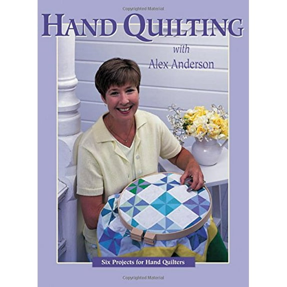 Pre-Owned Hand Quilting with Alex Anderson (Paperback) 1571200398 9781571200396