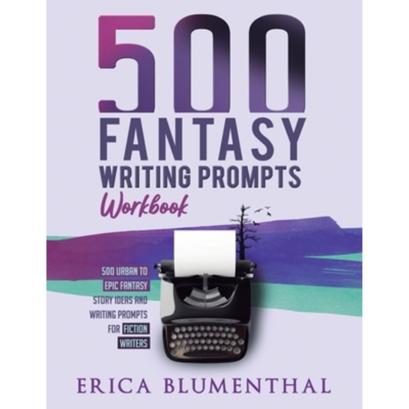 Pre-Owned 500 Fantasy Writing Prompts: Workbook (Paperback)