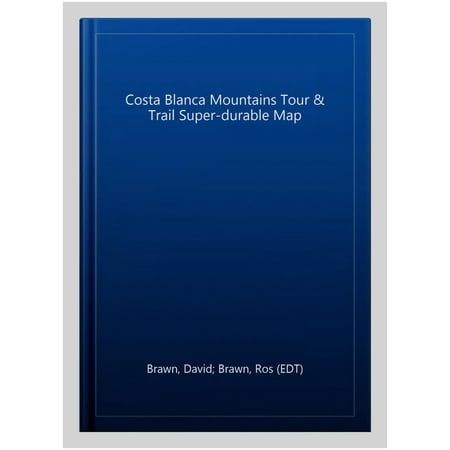Costa Blanca Mountains Tour & Trail Super-Durable Map