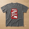 thumbnail image 2 of Funny Boxing Comfort Colors T-Shirt Heels Off Gloves On Women Fighter Graphic Tee, 2 of 5