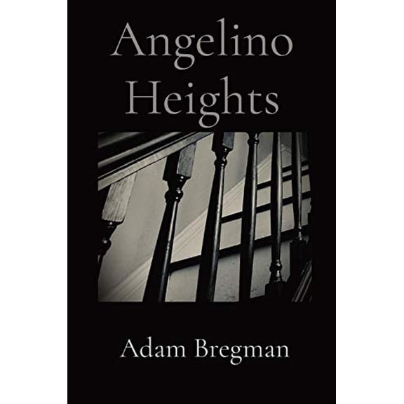Pre-Owned Angelino Heights (Paperback) 1734571942 9781734571943
