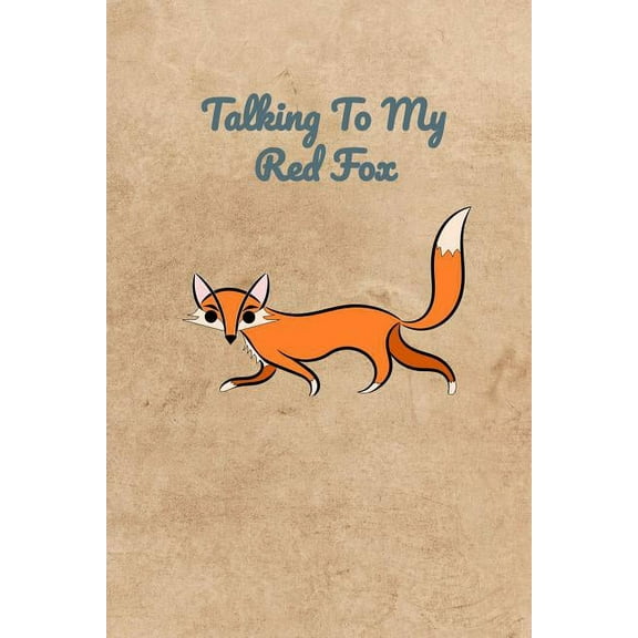 Talking To My Red Fox (Paperback)
