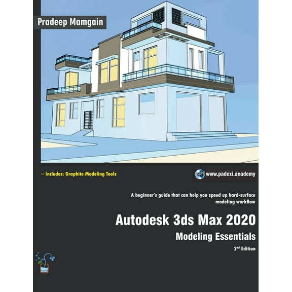 Autodesk 3ds Max 2020: Modeling Essentials, 2nd Edition, (Paperback)