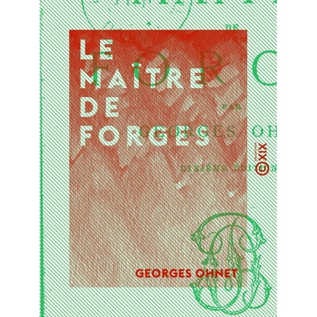 - Le Maître de forges - Les batailles de la vie - eBook
