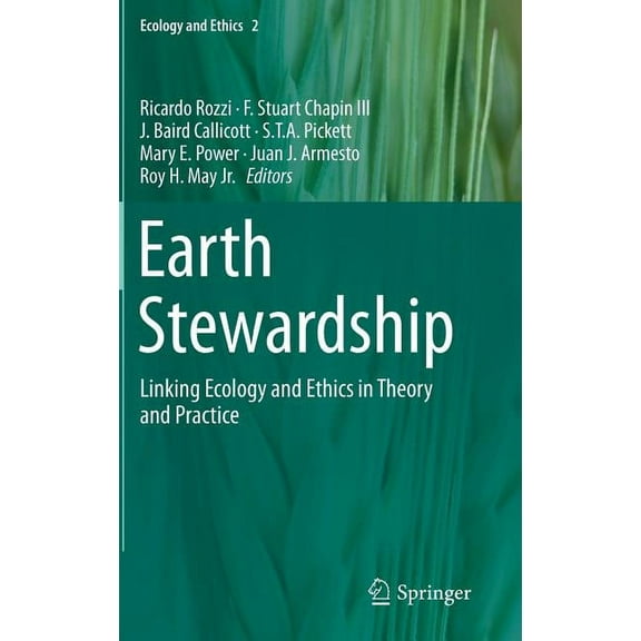 Ecology and Ethics Earth Stewardship: Linking Ecology and Ethics in Theory and Practice, Book 2, (Hardcover)