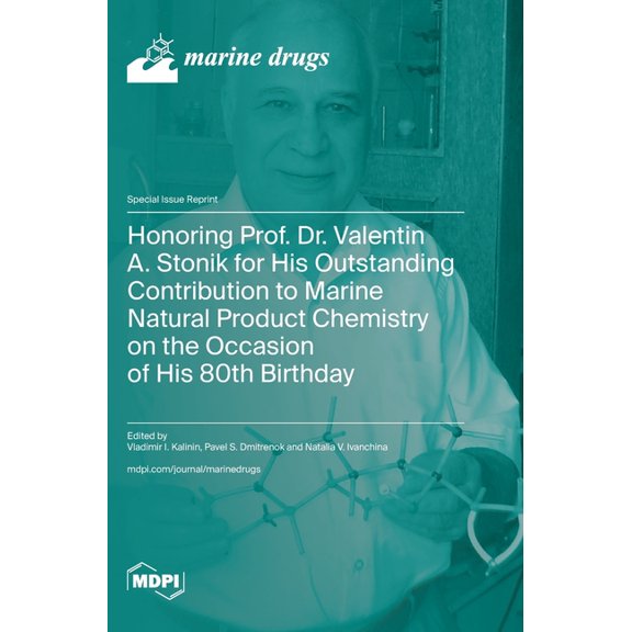 Honoring Prof. Dr. Valentin A. Stonik for His Outstanding Contribution to Marine Natural Product Chemistry on the Occasi, (Hardcover)