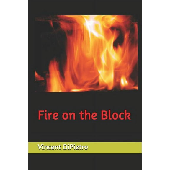 Fire on the Block (Paperback)