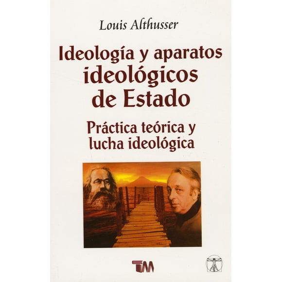 IDEOLOGIA Y APARATOS IDEOLOGICOS DE ESTADO GRUPO EDITORIAL TOMO LOUIS ALTHUSER