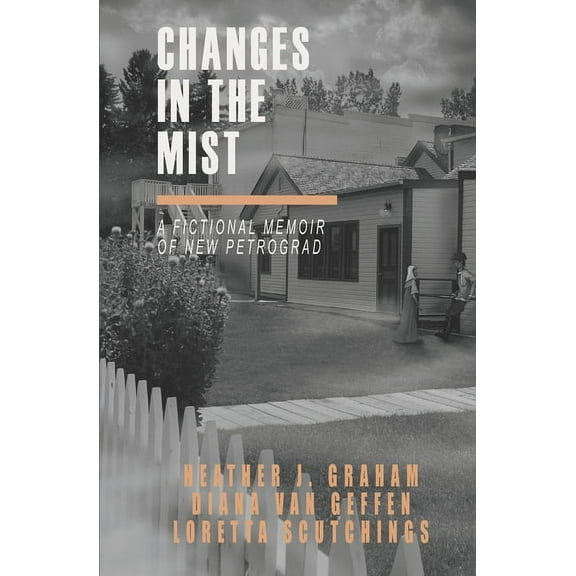 New Petrograd: Changes in the Mist : A fictional memoir of New Petrograd (Series #3) (Paperback)