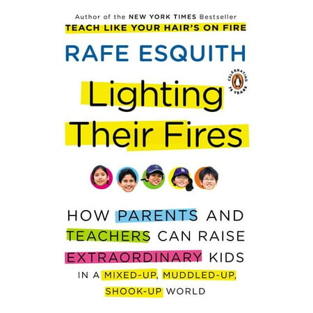 ISBN 9780143117667 product image for Lighting Their Fires : How Parents and Teachers Can Raise Extraordinary Kids in  | upcitemdb.com