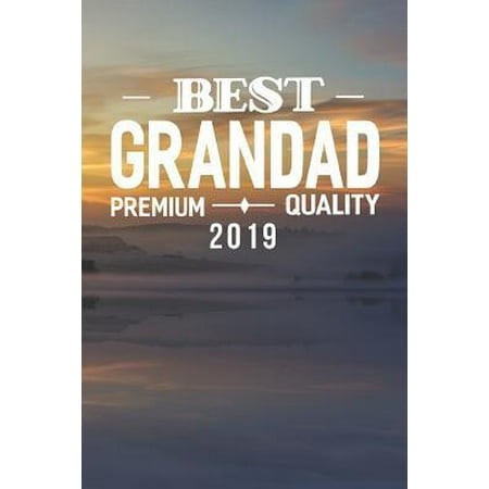 Best Grandad Premium Quality 2019: Family life Grandpa Dad Men love marriage friendship parenting wedding divorce Memory dating Journal Blank Lined No