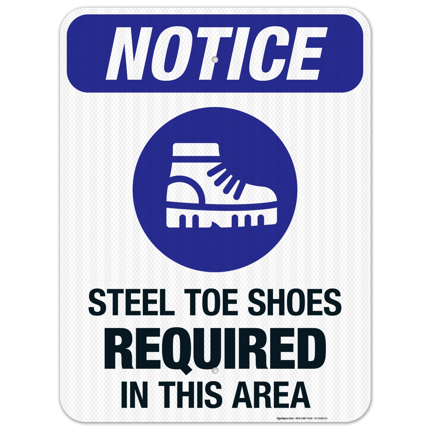 Steel Toe Shoes Required In This Area Sign, OSHA Sign, 18x24 Reflective