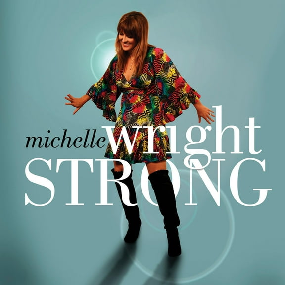 Michelle Wright - Strong - Music & Performance - CD