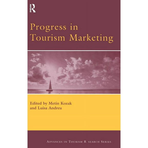 Routledge Advances in Tourism Progress in Tourism Marketing, (Hardcover)