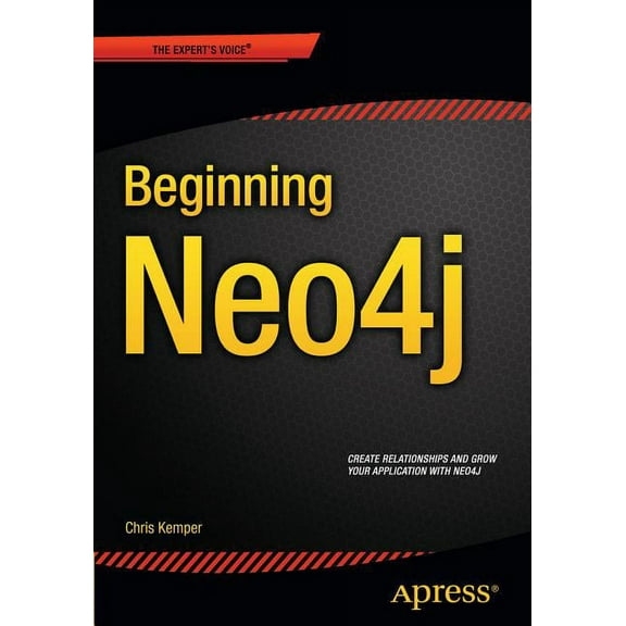 Beginning Neo4j, (Paperback)