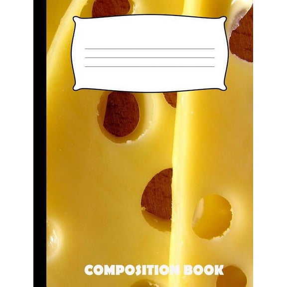Composition Book: Cheese Composition Notebook Wide Ruled (Paperback)
