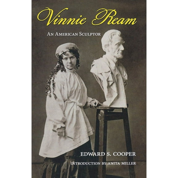 Vinnie Ream: An American Sculptor, (Paperback)