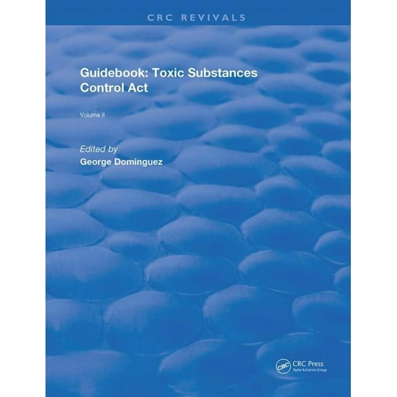 Routledge Revivals Guidebook: Toxic Substances Control Act, Book 2, (Paperback)