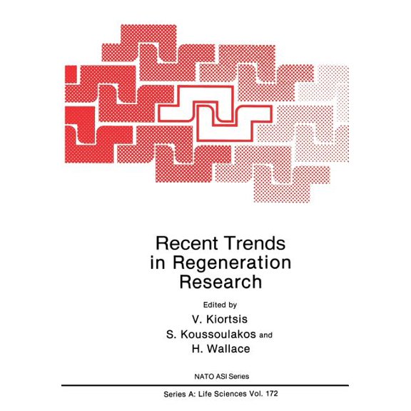 NATO Science Series A: Recent Trends in Regeneration Research, Book 172, (Paperback)