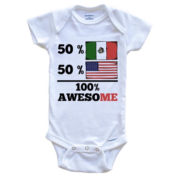 50% Mexican 50% American 100% Awesome Funny Baby Bodysuit - Mexican Flag Mexico Baby Bodysuit