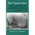thumbnail image 1 of Pre-Owned The Lower Sort: Philadelphia's Laboring People, 1750-1800 (Paperback) 0801481635 9780801481635, 1 of 1