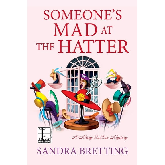 A Missy DuBois Mystery Someone's Mad at the Hatter, (Paperback)