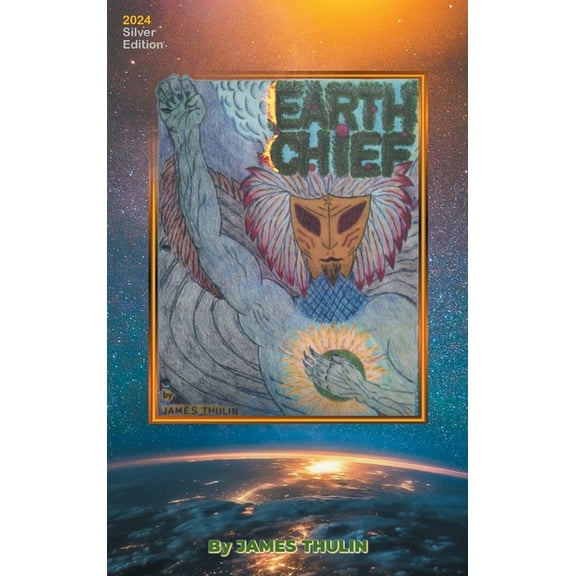 Earth Chief: 2024 Silver Edition, (Hardcover)