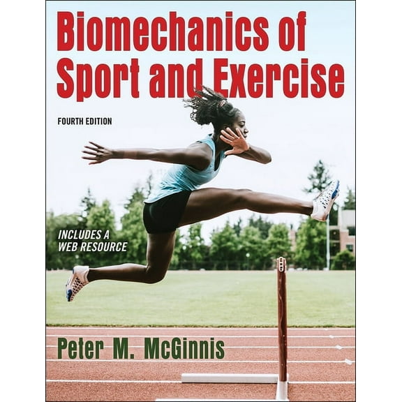 Biomechanics of Sport and Exercise, (Paperback)