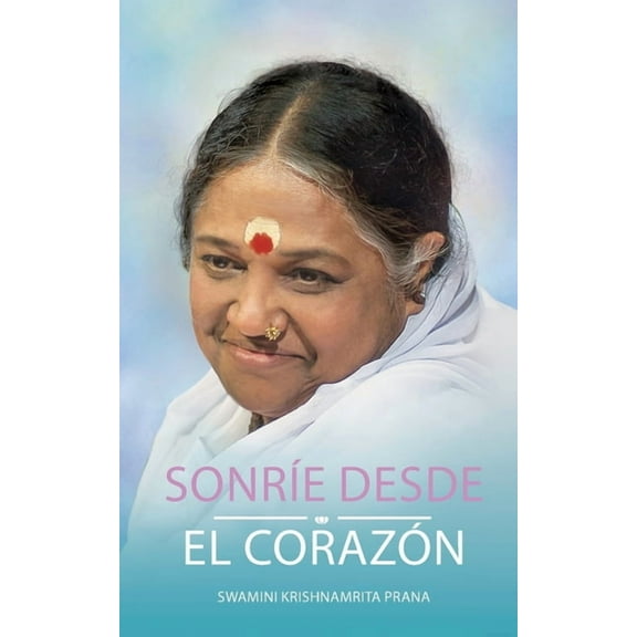 SonrÃ­e desde el corazÃ³n, (Paperback)