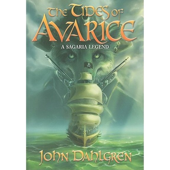 Pre-Owned The Tides of Avarice: A Sagaria Legend (Paperback) by John Dahlgren