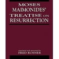thumbnail image 1 of Moses Maimonides' Treatise On Resurrection, 1 of 1