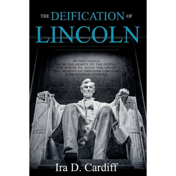 The Deification of Lincoln, (Paperback)