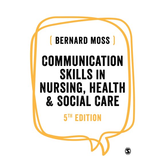 Communication Skills in Nursing, Health and Social Care, (Hardcover)