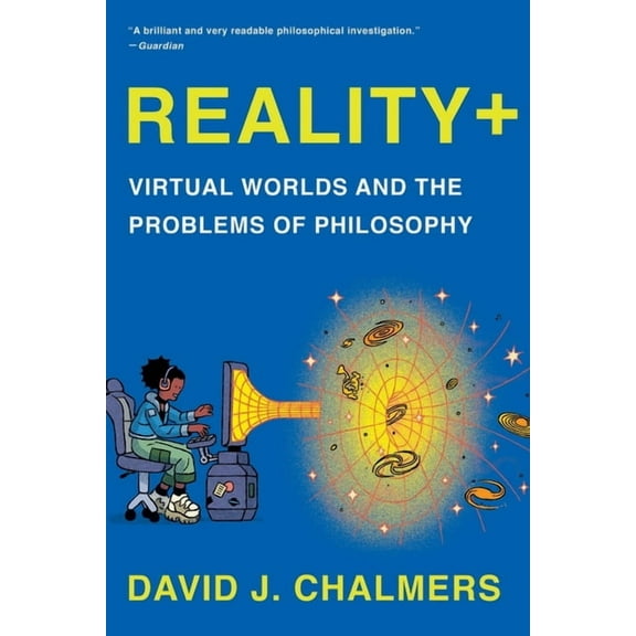 Reality : Virtual Worlds and the Problems of Philosophy, (Paperback)