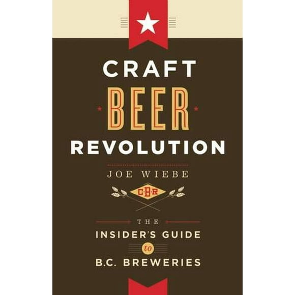Révolution de la Bière Artisanale: le Guide des Brasseries B.C.