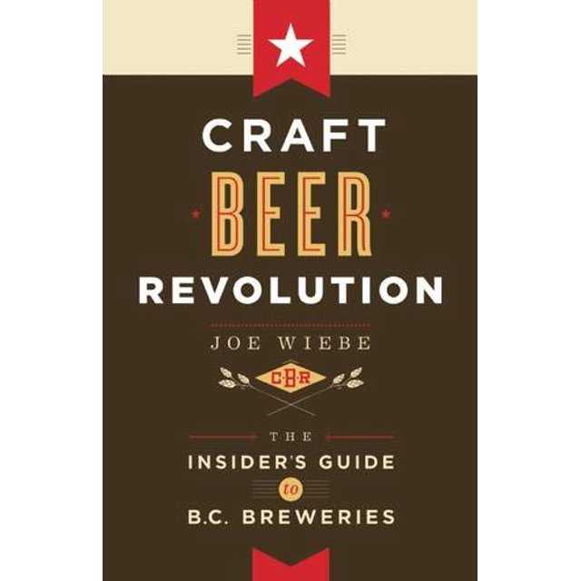 Révolution de la Bière Artisanale: le Guide des Brasseries B.C.
