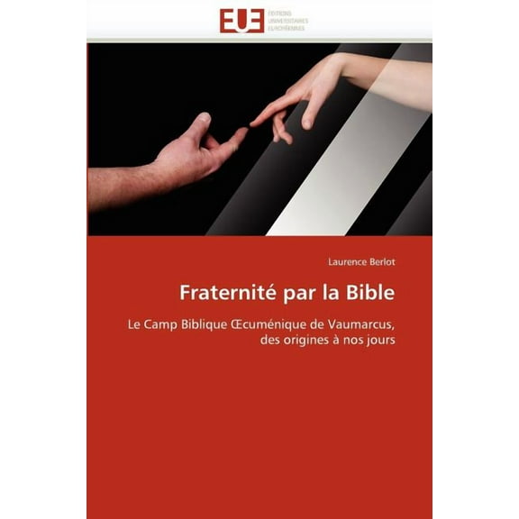 Fraternité Par La Bible (Paperback)