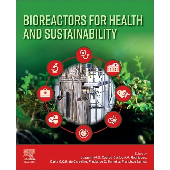 Bioreactors for Health and Sustainability, (Paperback)