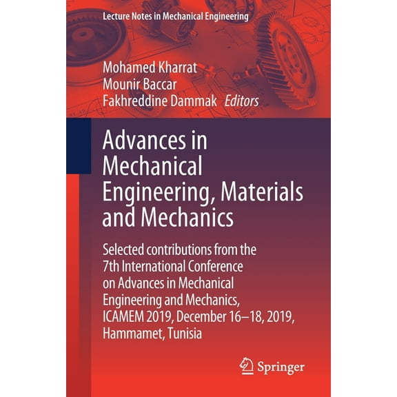 Lecture Notes in Mechanical Engineering Advances in Mechanical Engineering, Materials and Mechanics: Selected Contributions from the 7th International Conferenc, (Paperback)