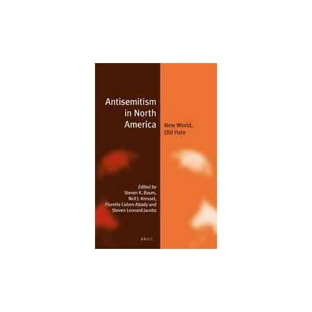 Antisemitism in North America: New World, Old Hate