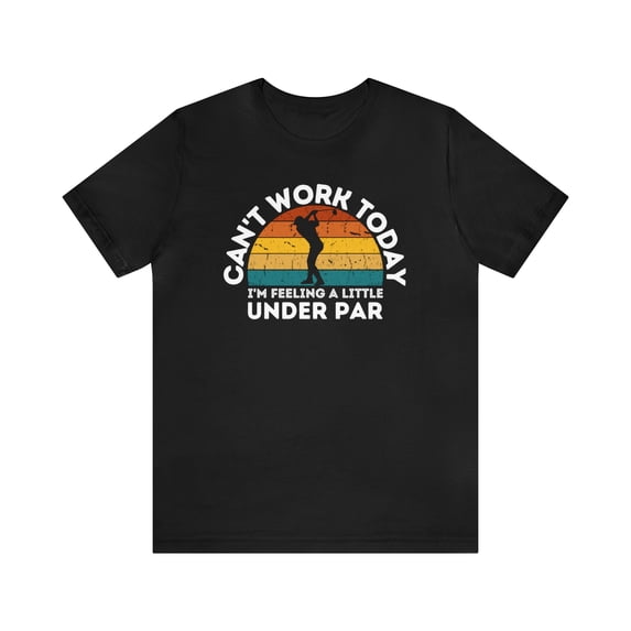 Funny Golf Shirts for Men I'm Feeling A Little Under Par Tee Shirt Gift