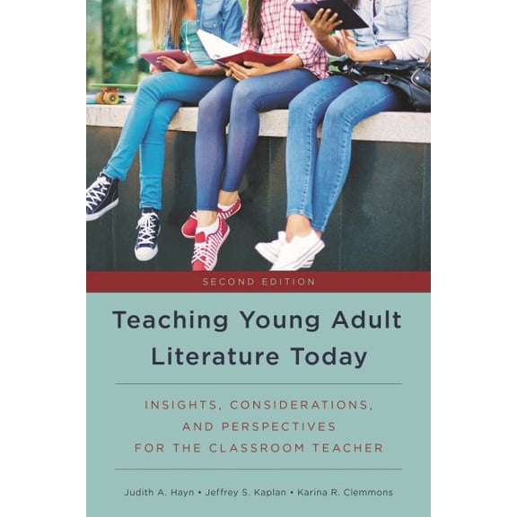 Pre-Owned Teaching Young Adult Literature Today: Insights, Considerations, and Perspectives for the Classroom Teacher (Paperback) 1475829477 9781475829471